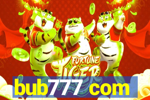 bub777 com